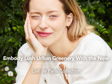 Embody Lush Urban Greenery With the New L’air de Paris Collection