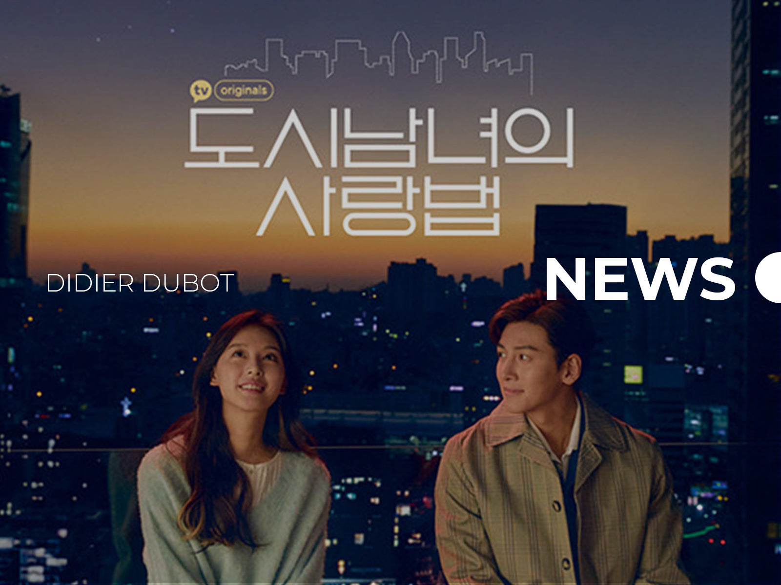 DIDIER DUBOT is Supporting Korean Drama Production