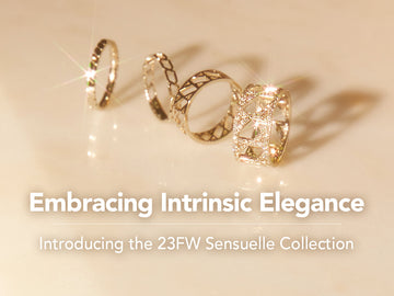 Embracing Intrinsic Elegance: Introducing the 23FW Sensuelle Collection